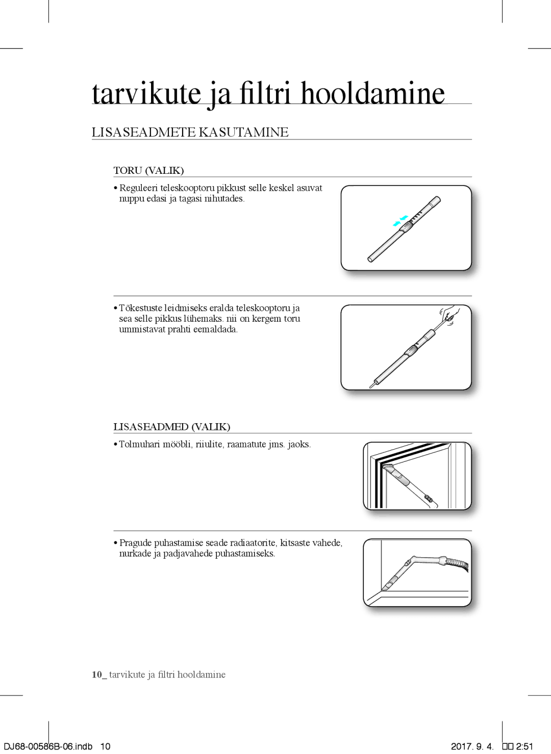 Samsung VCC45W0S3B/XEP, VCC45S0S3R/XEF, VCC45W0S3R/XTR manual Lisaseadmete Kasutamine, Toru Valik, Lisaseadmed Valik 