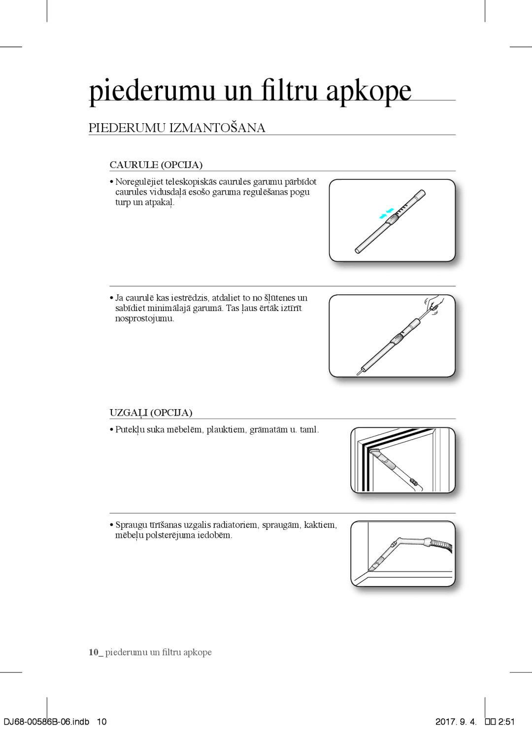 Samsung VCC45S0S3R/XSB, VCC45S0S3R/XEF, VCC45W0S3B/XEP, VCC45W0S3R/XTR Piederumu Izmantošana, Caurule Opcija, Uzgaļi Opcija 