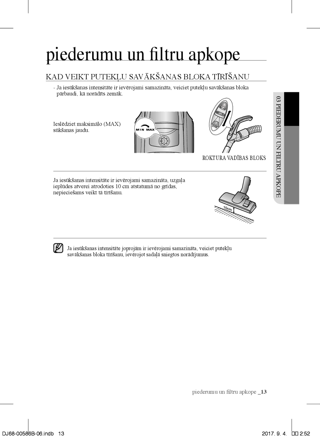 Samsung VCC45W0S3B/XEP, VCC45S0S3R/XEF, VCC45W0S3R/XTR KAD Veikt Putekļu Savākšanas Bloka Tīrīšanu, Roktura Vadības Bloks 