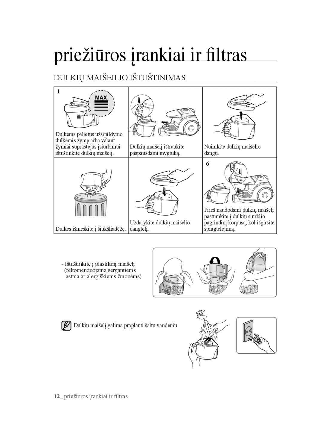 Samsung VCC45W0S3R/XSB manual Dulkių Maišeilio Ištuštinimas, Ištuštinkite dulkių maišelį Paspausdami mygtuką Dangtį 