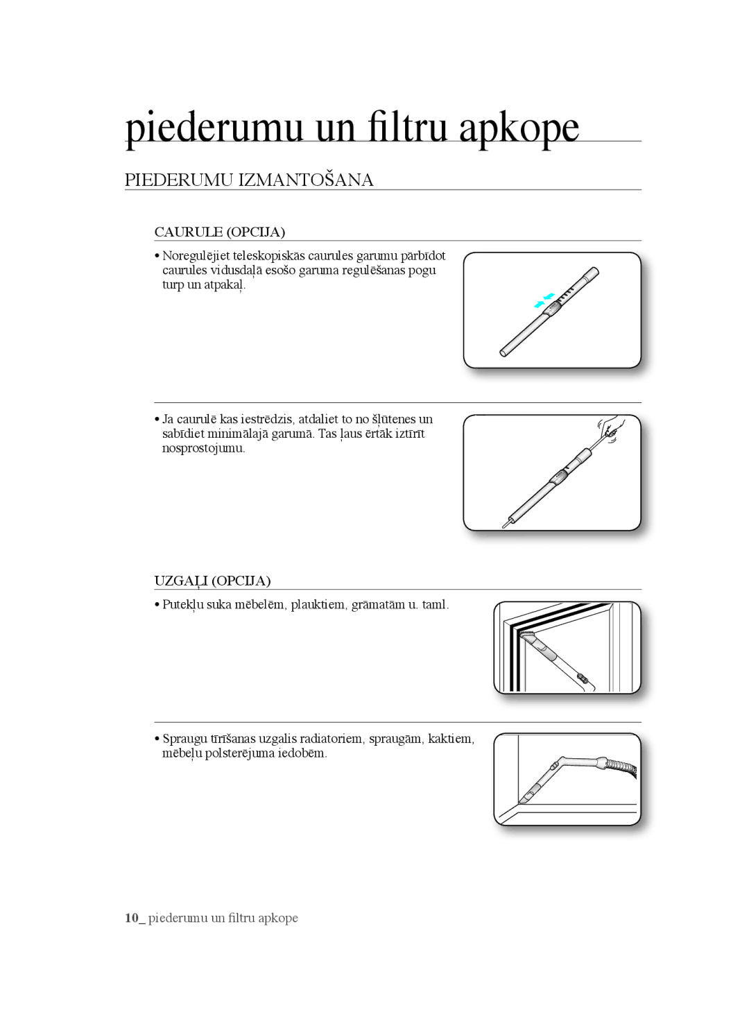 Samsung VCC45S0S3R/XSB, VCC45S0S3R/XEF, VCC45W0S3B/XEP, VCC45W0S3R/XTR Piederumu Izmantošana, Caurule Opcija, Uzgaļi Opcija 