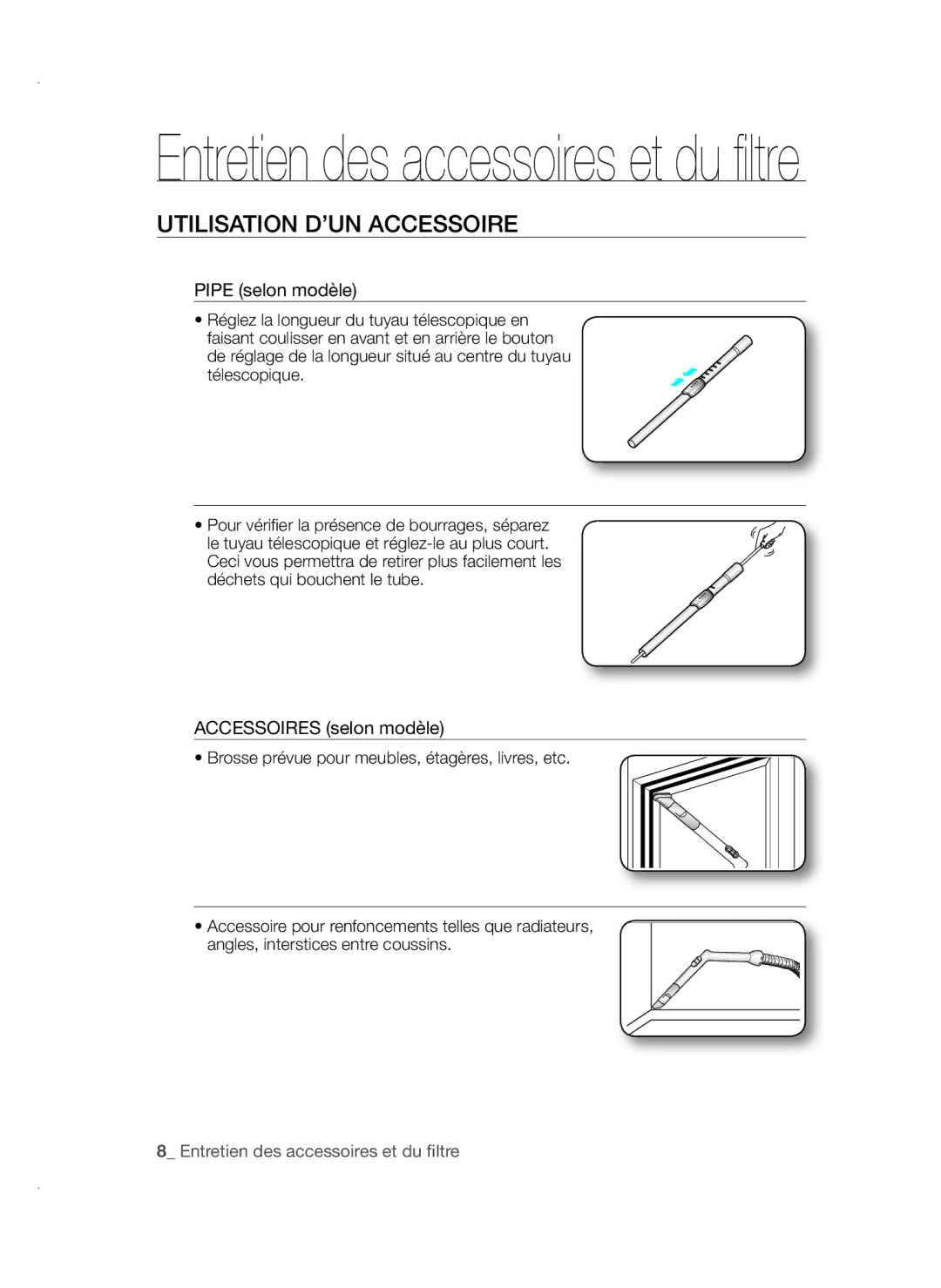 Samsung VCC45S0S3R/XEF manual Entretien des accessoires et du filtre, Utilisation D’UN Accessoire 