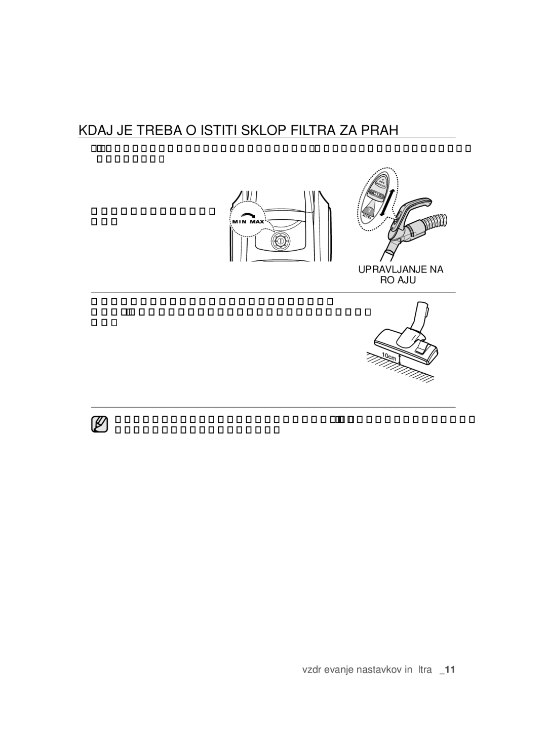 Samsung VCC45T0S3R/BOL manual Kdaj JE Treba Očistiti Sklop Filtra ZA Prah, Upravljanje NA Ročaju 