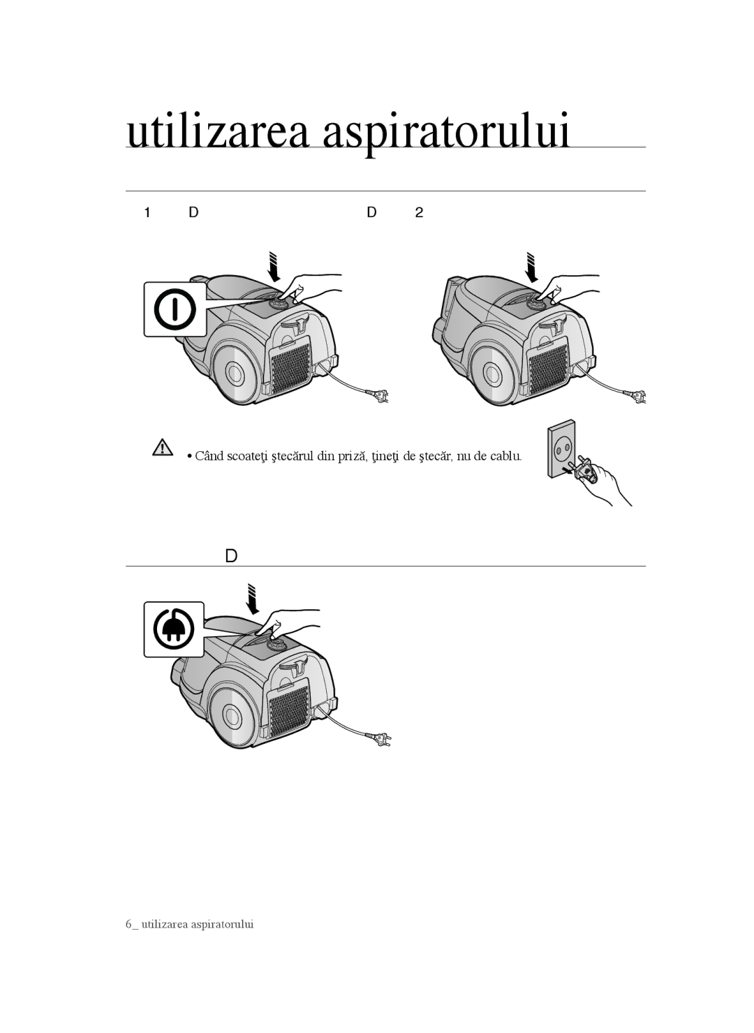 Samsung VCC45T0S3R/BOL manual Utilizarea aspiratorului, Comutator PORNIT/OPRIT 