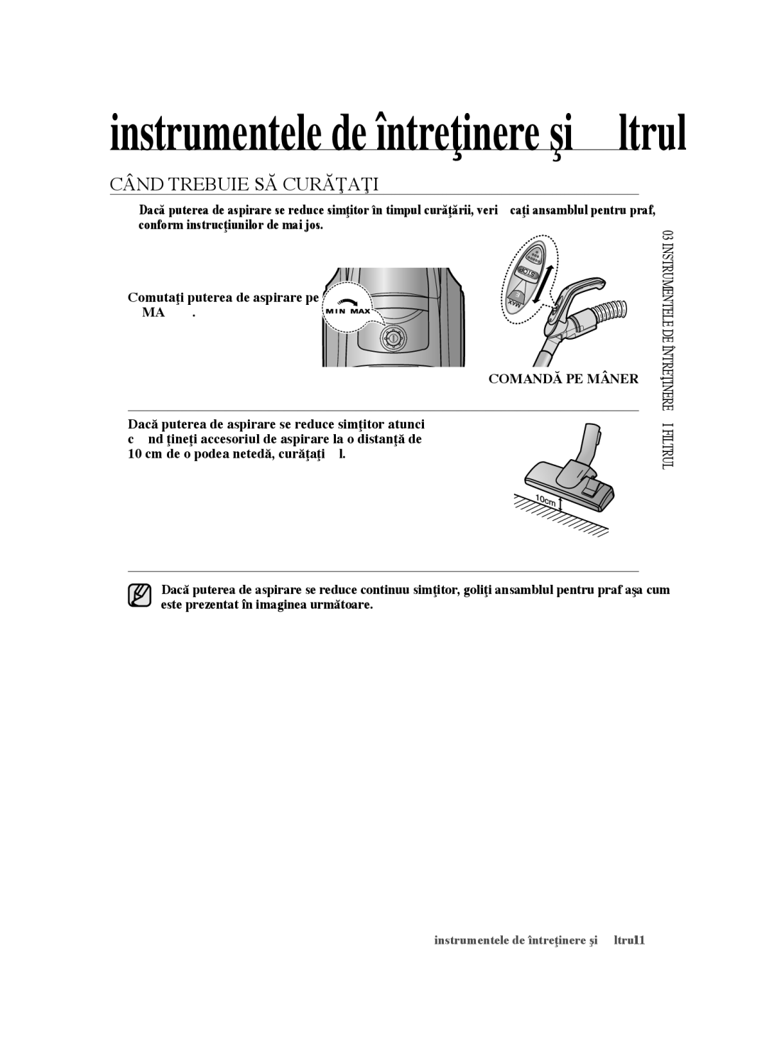 Samsung VCC45T0S3R/BOL manual Instrumentele de întreţinere şi filtrul, Comandă PE Mâner 