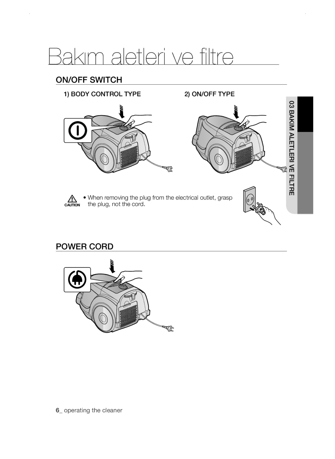 Samsung VCC45W0S3B/XEP, VCC45W0S3R/XTR, VCC45W0S3B/XEO Operating the cleaner, ON/OFF Switch, Power Cord, Body Control Type 