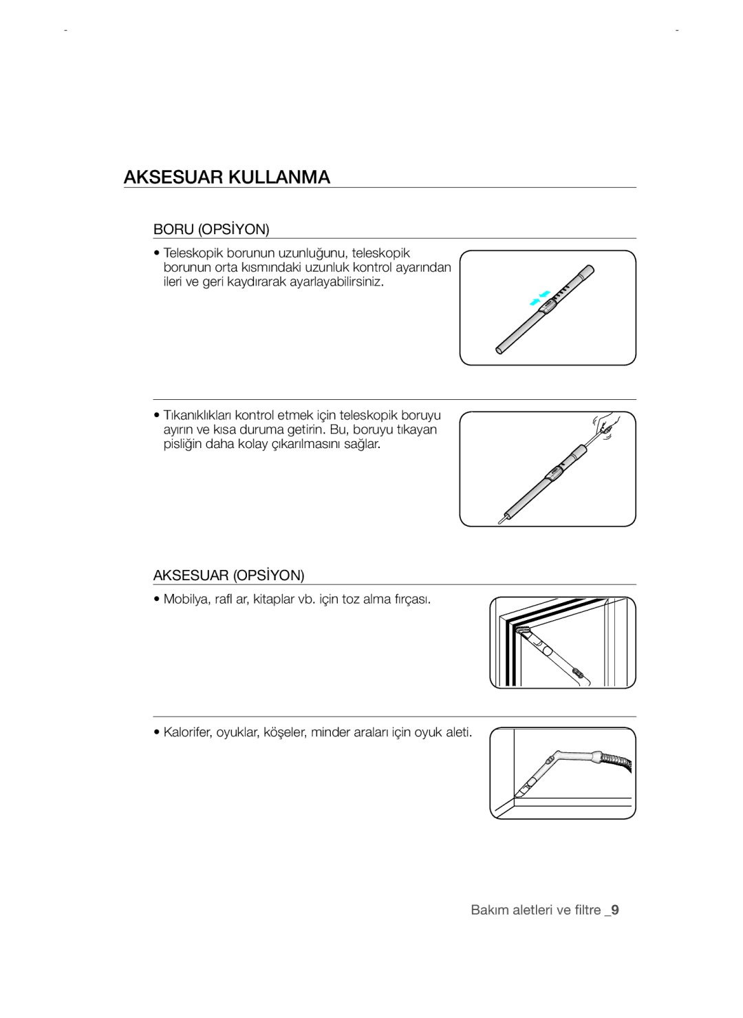 Samsung VCC45W0S3B/XEP, VCC45W0S3R/XTR manual Bakım aletleri ve filtre, Aksesuar Kullanma, Boru Opsİyon, Aksesuar Opsİyon 