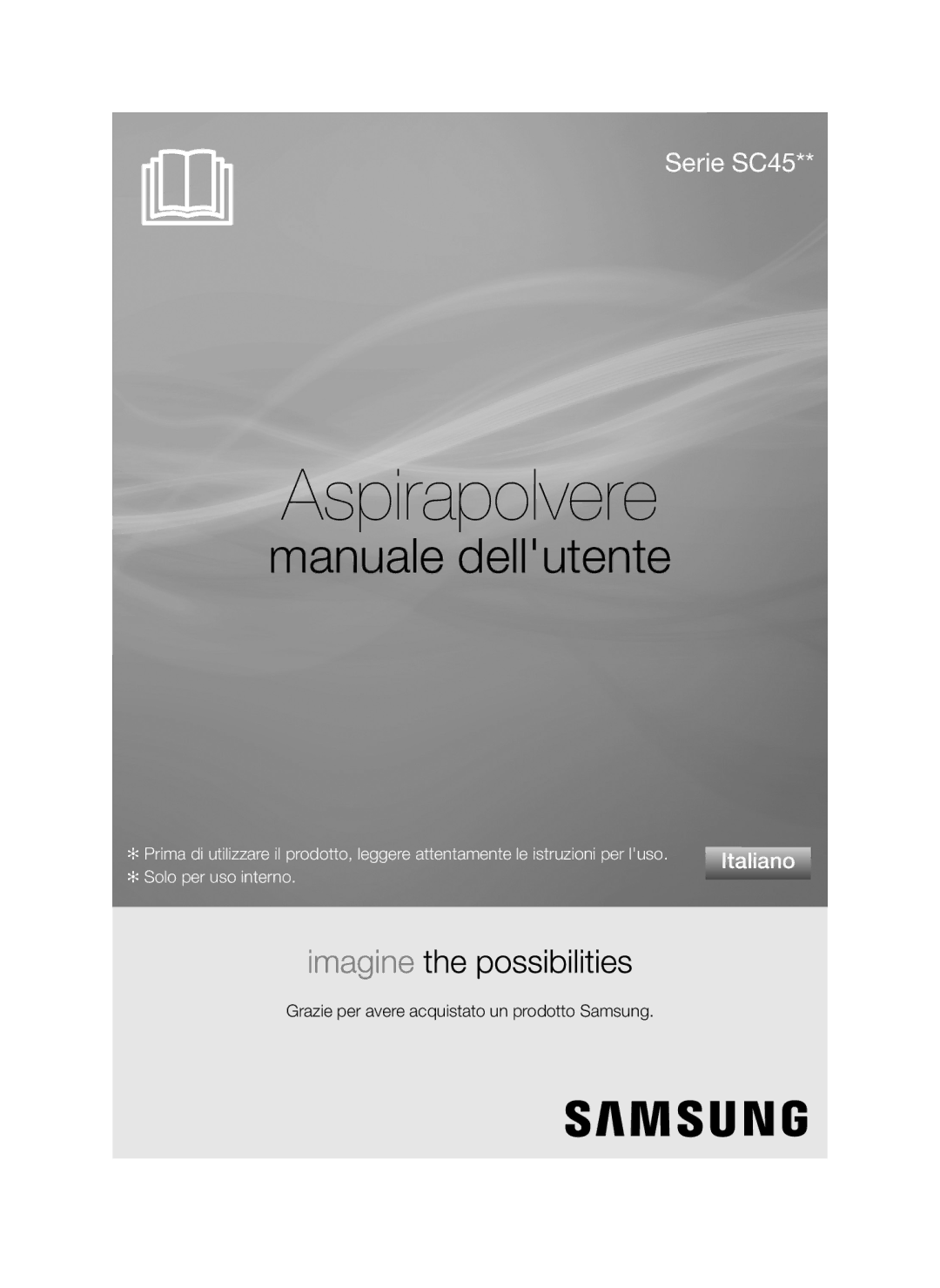 Samsung VCC45W0S3R/XEC, VCC45W1S3S/XET, VCC45W0S3B/XEP manual Aspirapolvere 