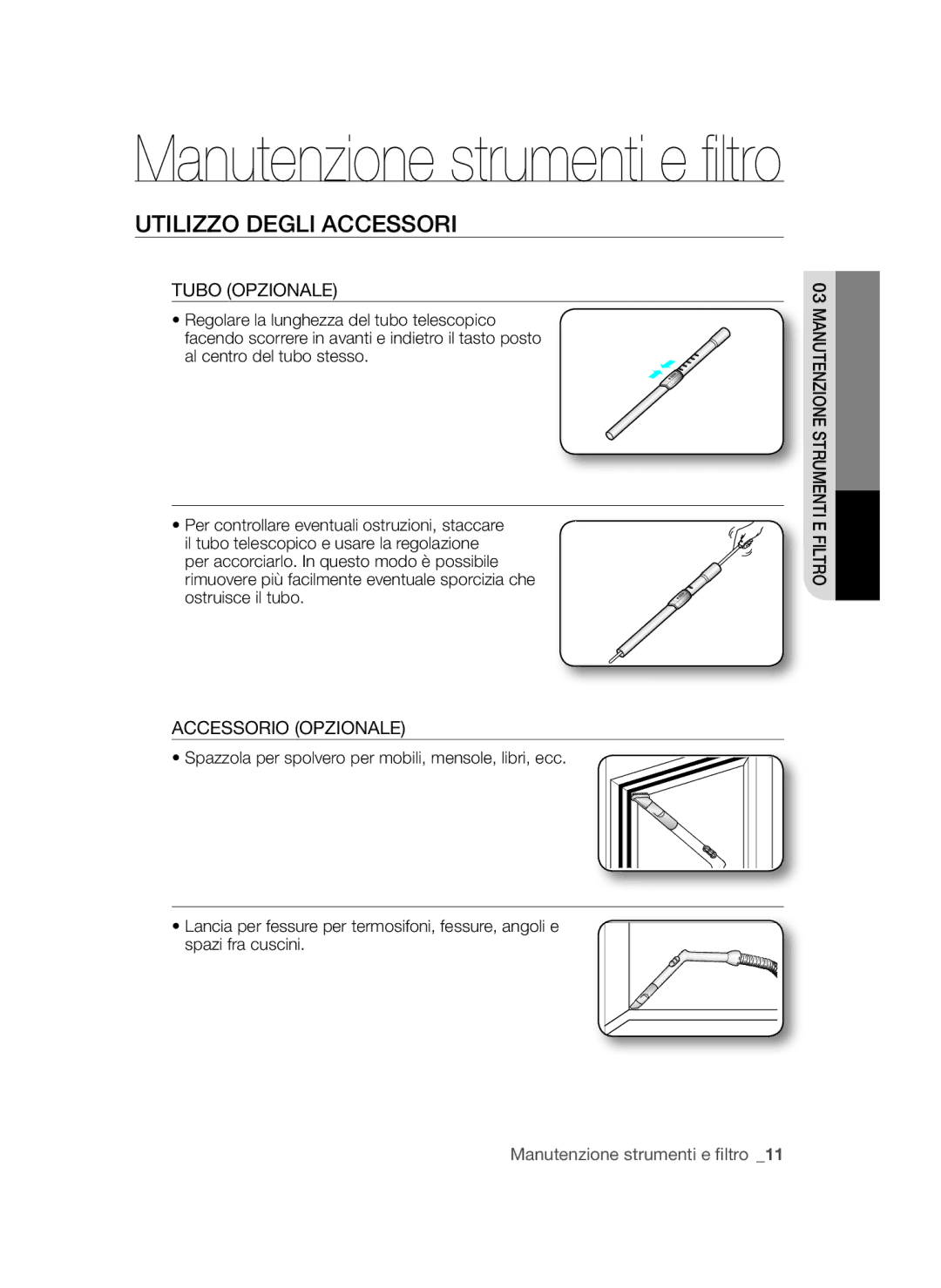 Samsung VCC45W0S3B/XEP, VCC45W1S3S/XET, VCC45W0S3R/XEC manual Utilizzo Degli Accessori, Tubo Opzionale, Accessorio Opzionale 