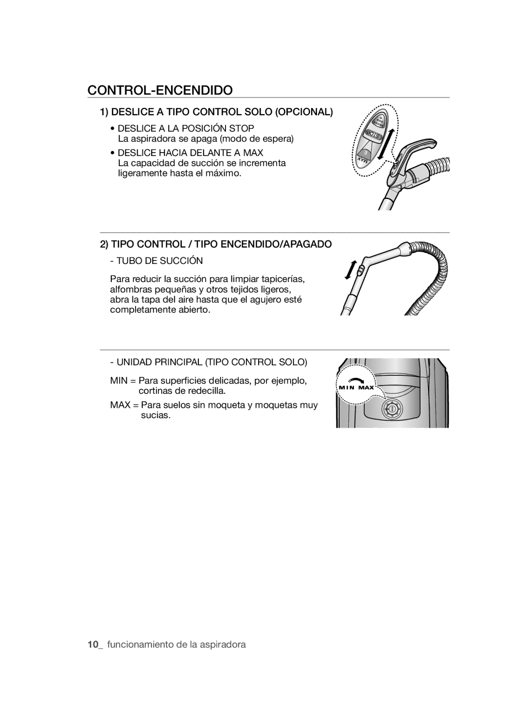 Samsung VCC45W0S3R/XEC, VCC45W1S3S/XET Control-Encendido, Deslice Hacia Delante a MAX, Unidad Principal Tipo Control Solo 