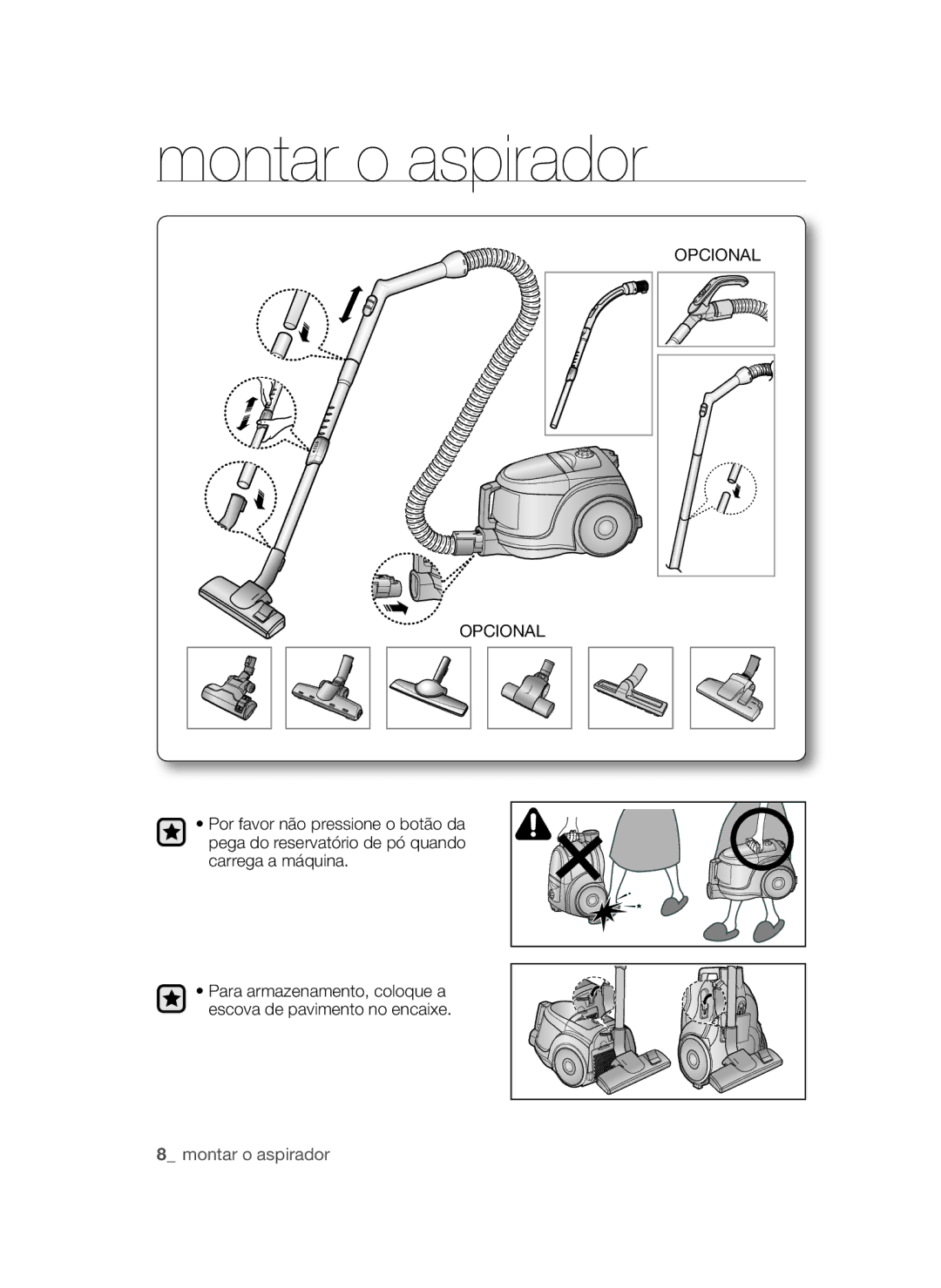 Samsung VCC45W0S3R/XEC, VCC45W1S3S/XET, VCC45W0S3B/XEP manual Montar o aspirador, Opcional 