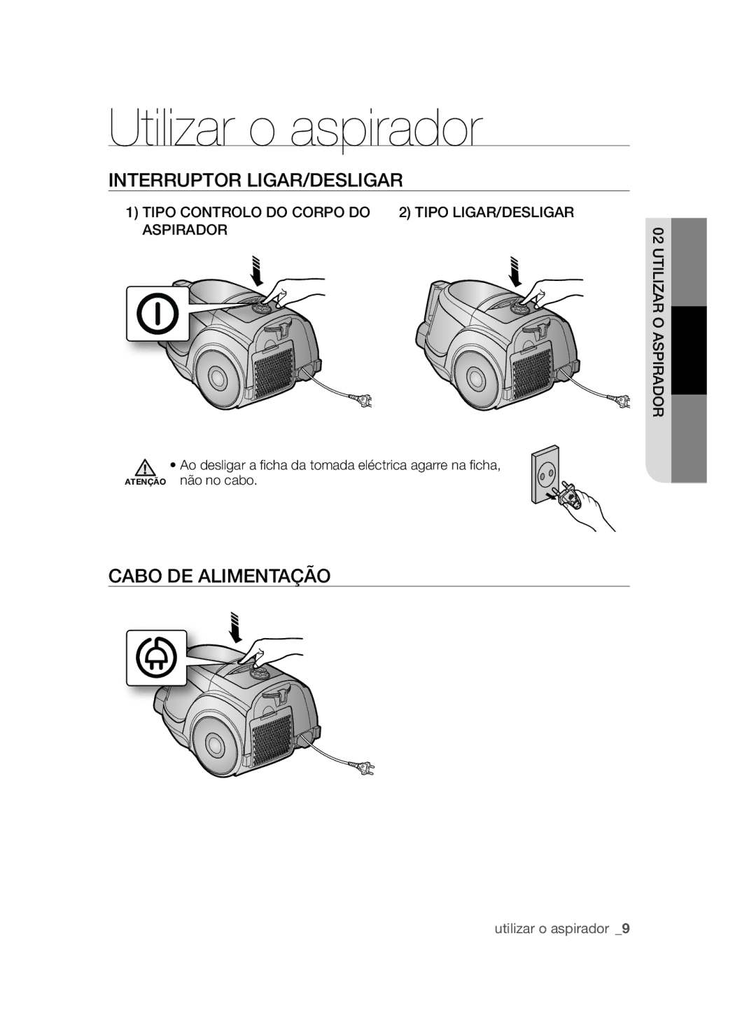 Samsung VCC45W0S3B/XEP manual Utilizar o aspirador, Interruptor LIGAR/DESLIGAR, Cabo DE Alimentação, Utilizar O Aspirador 