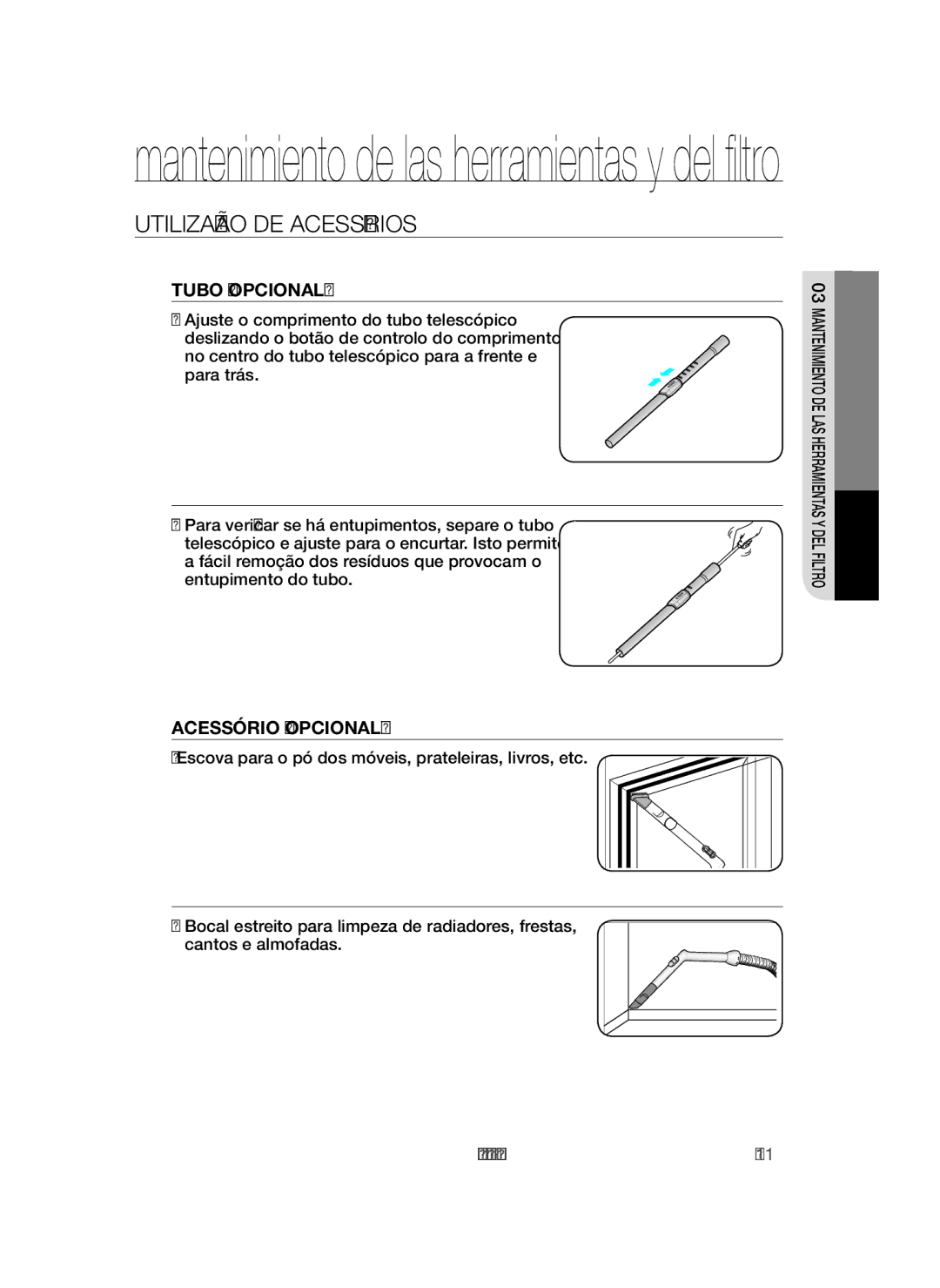 Samsung VCC45W0S3R/XEC, VCC45W1S3S/XET, VCC45W0S3B/XEP manual Utilização DE Acessórios, Acessório Opcional 