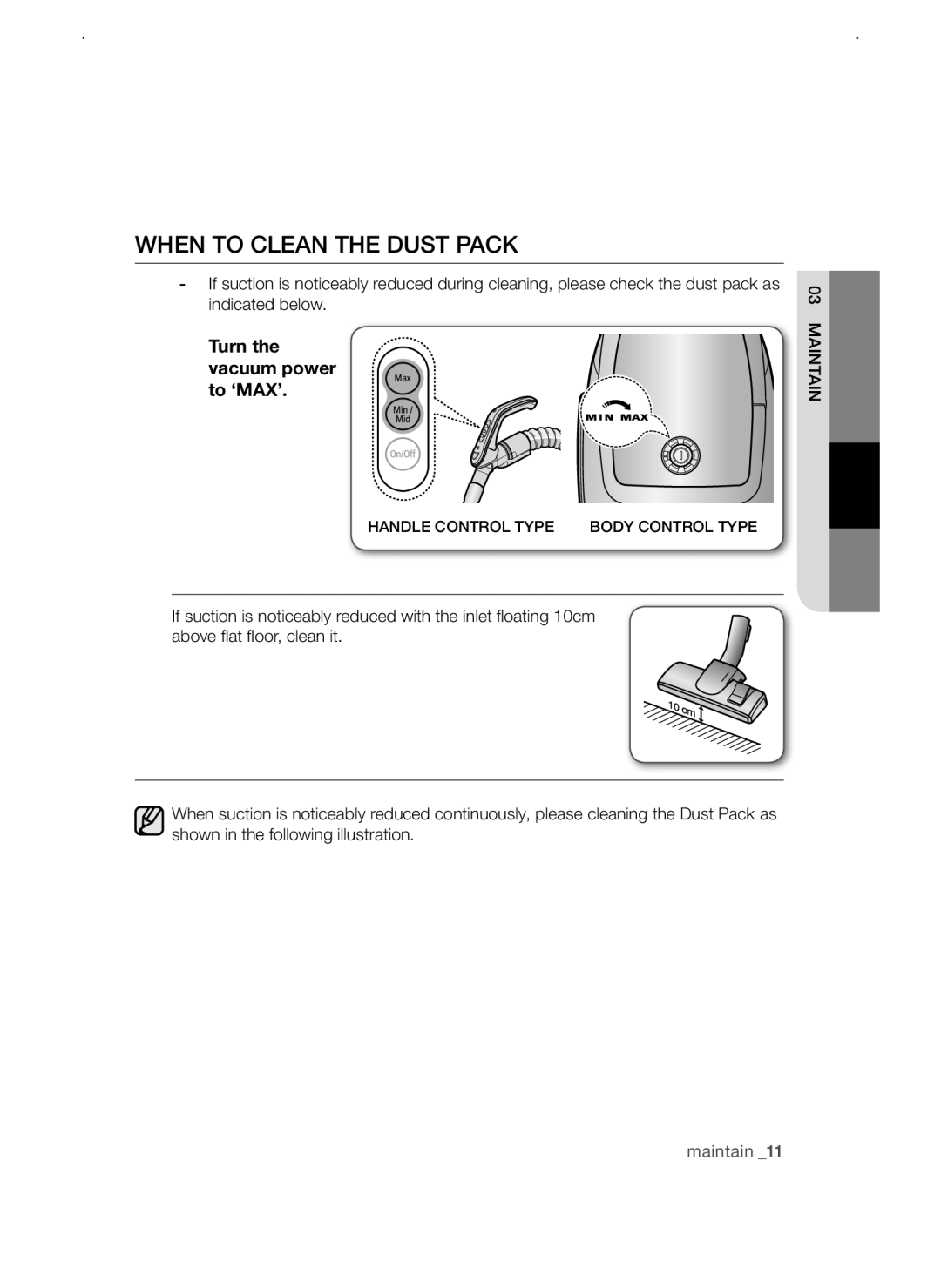 Samsung VCC4750V32/XSG, VCC4750V32/KSG, VCC4750V3K/DWP manual When to clean the dust pack, Turn Vacuum power to ‘MAX’ 