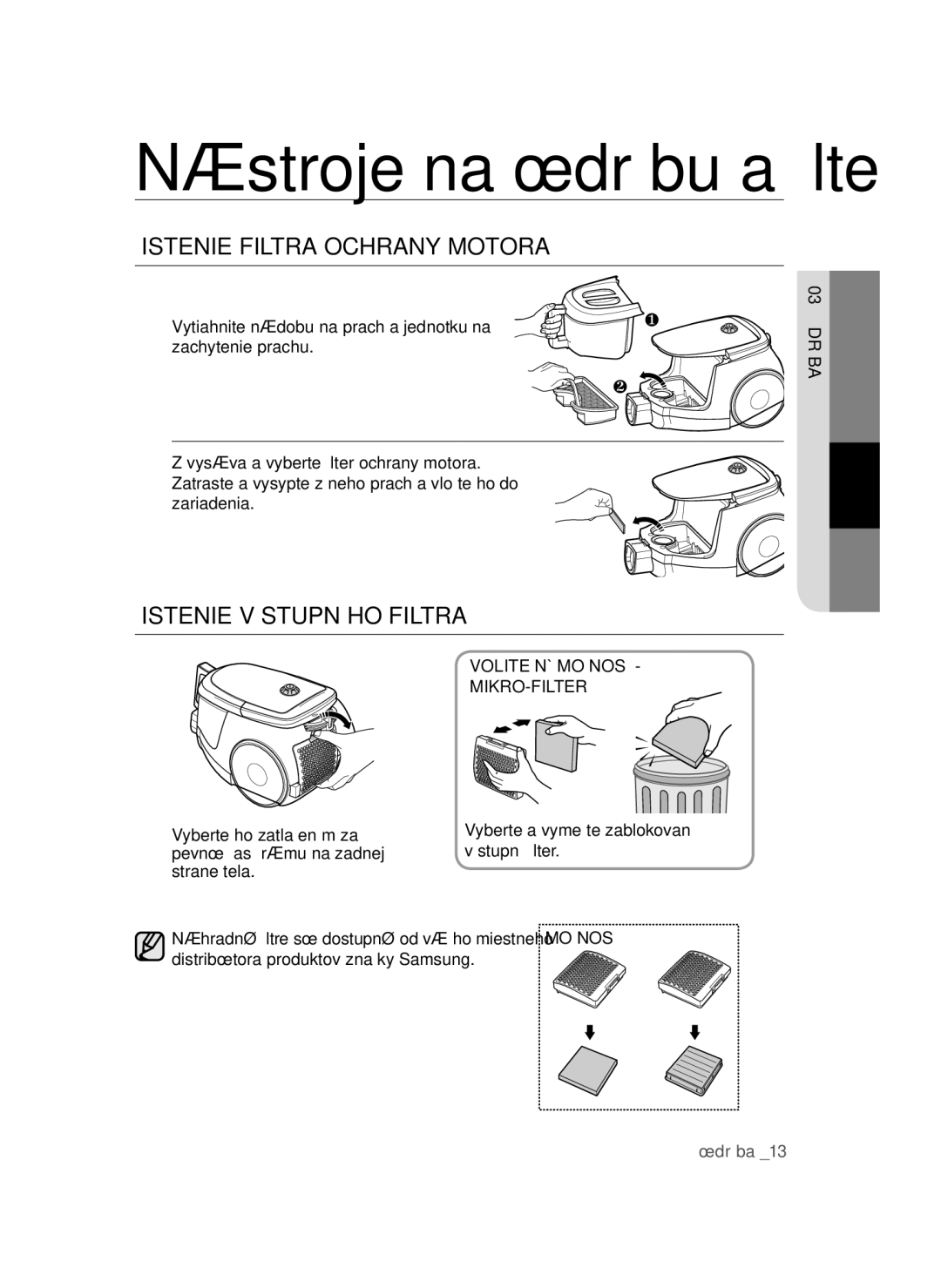 Samsung VCC4780V3K/BOL, VCC4780V32/XEH, VCC4795H3K/XEH manual Čistenie filtra ochrany motora, Čistenie výstupného filtra 