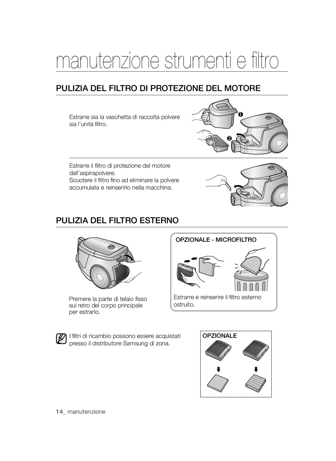 Samsung VCC4790H3R/XET, VCC4780V3K/XET manual Pulizia del filtro di protezione del motore, Pulizia del filtro esterno 