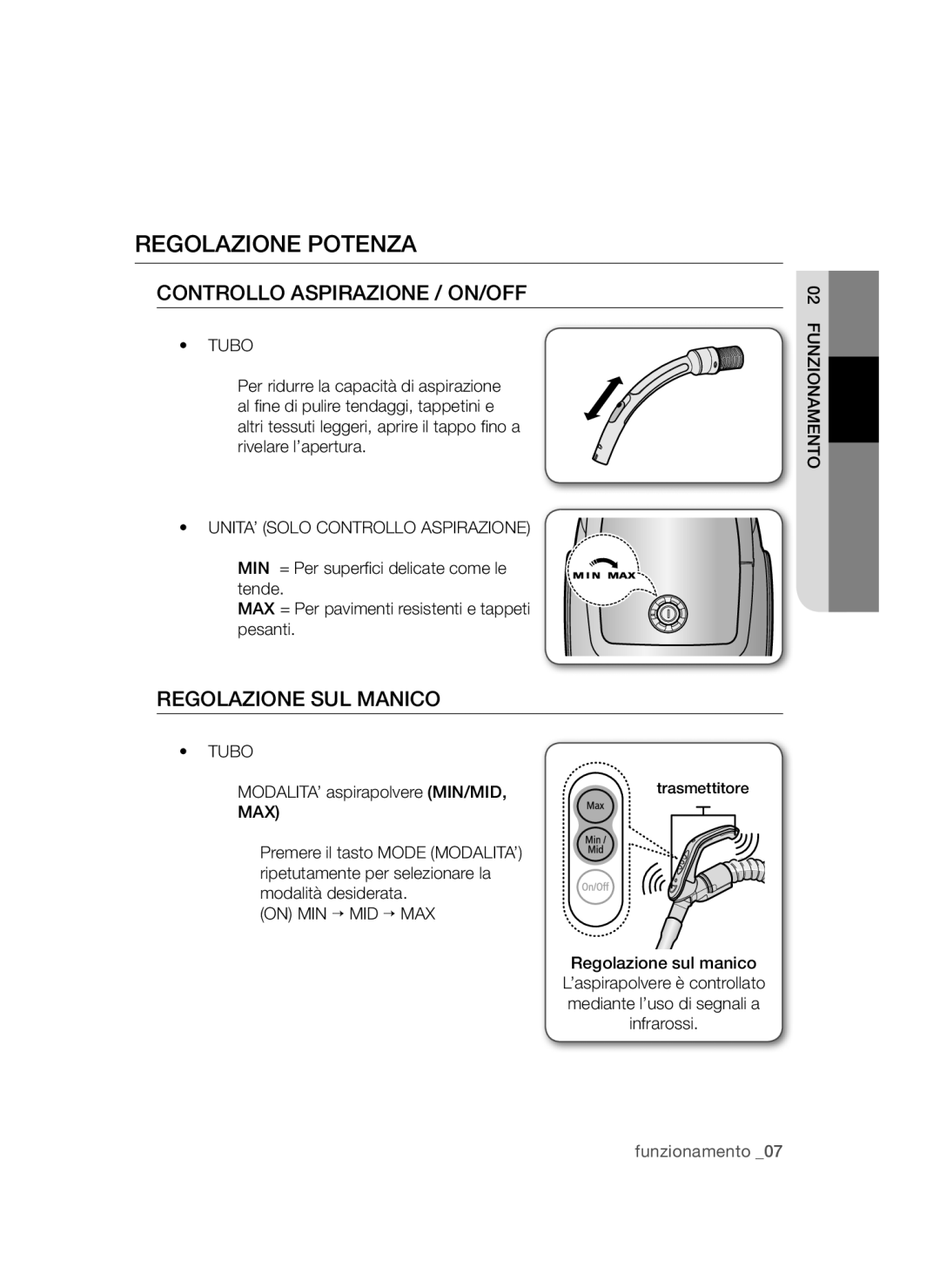 Samsung VCC4750V3B/XET, VCC4780V3K/XET Regolazione potenza, Tubo, UNITA’ Solo Controllo Aspirazione, On MIN → MID → MAX 