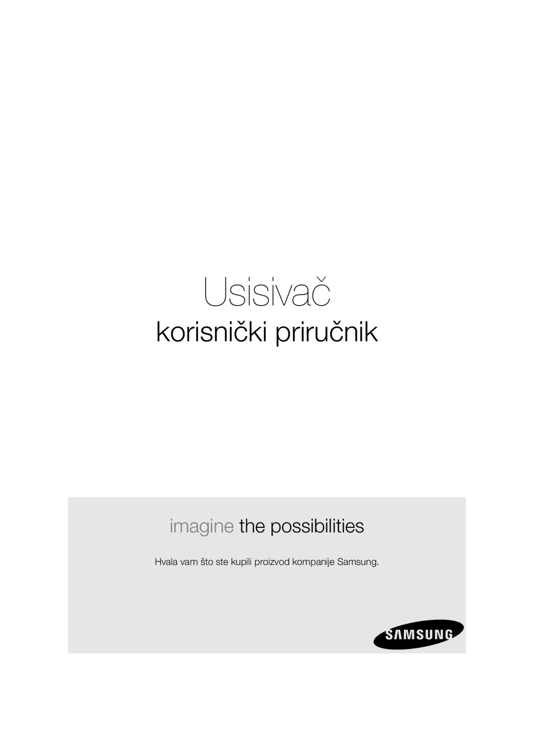 Samsung VCC4790H33/XEH, VCC4790H33/BOL, VCC4790H32/XEH manual Usisivač, Hvala vam što ste kupili proizvod kompanije Samsung 