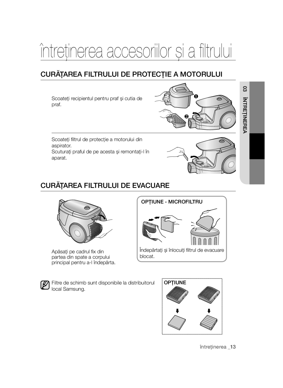 Samsung VCC4790H32/XEH Curăţarea Filtrului DE Protecţie a Motorului, Curăţarea Filtrului DE Evacuare, Opţiune Microfiltru 