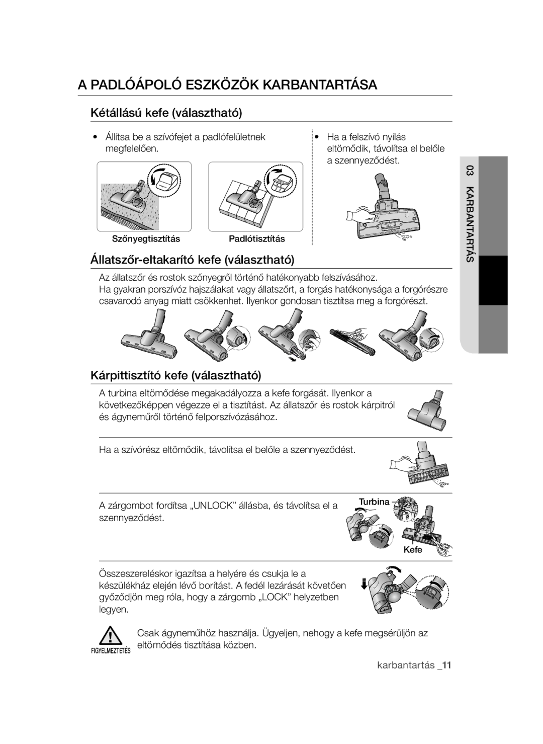 Samsung VCC47F0V32/XEH, VCC4790H33/BOL, VCC4790H33/XEH manual Padlóápoló Eszközök Karbantartása, Kétállású kefe választható 