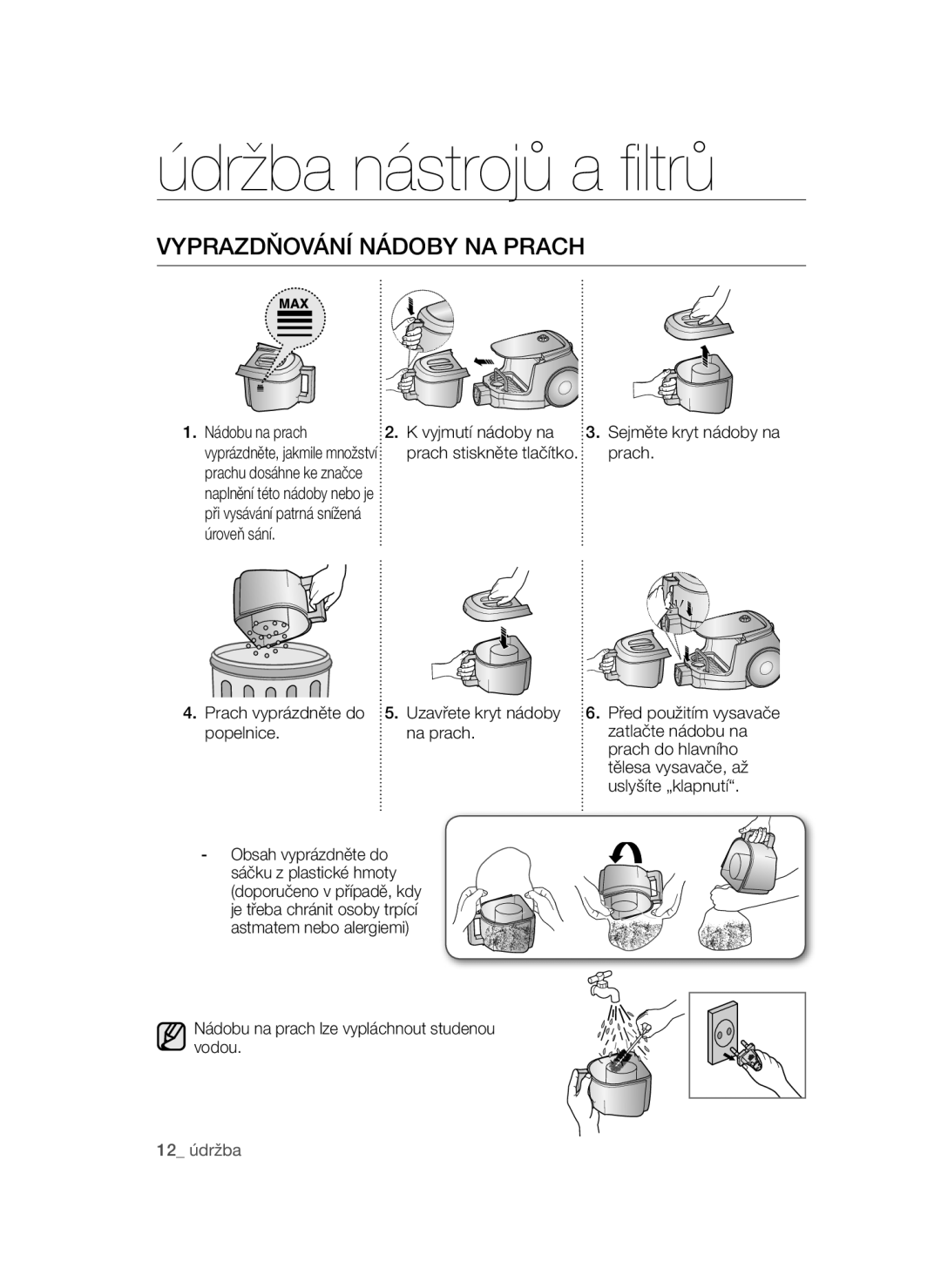 Samsung VCC4790H33/XEH, VCC4790H33/BOL, VCC47F0V32/XEH, VCC47E0H33/XEH, VCC4790H32/XEH manual Vyprazdňování Nádoby NA Prach 