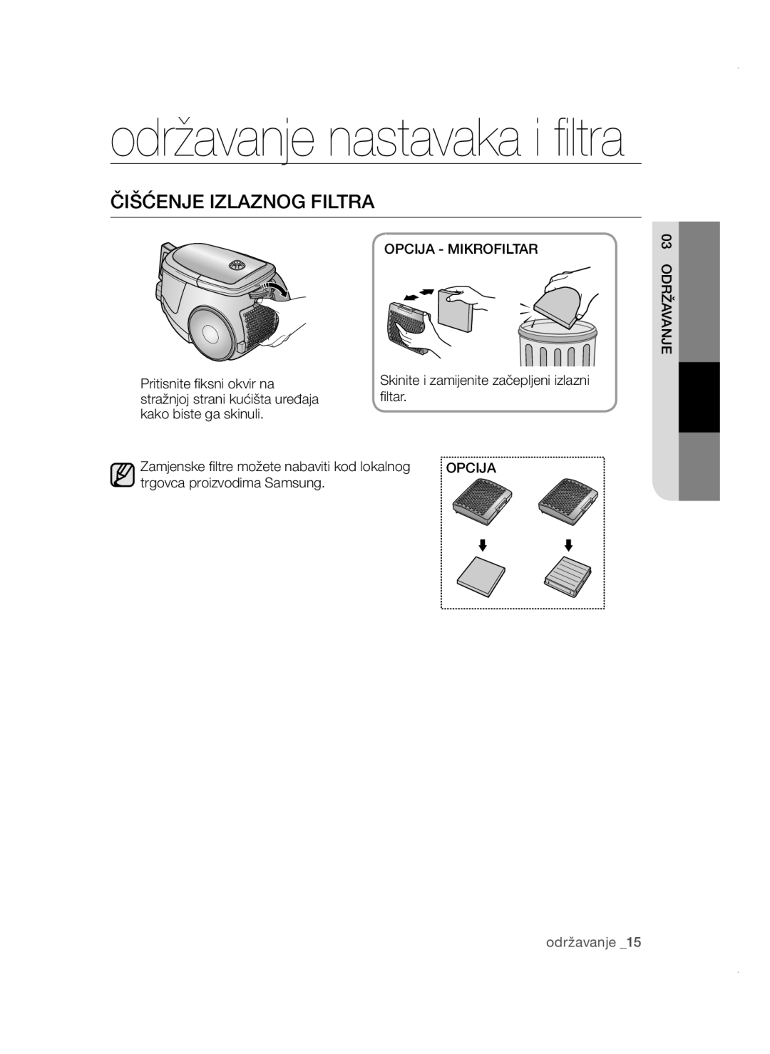 Samsung VCC47E0H33/XEH, VCC47E0H33/BOL, VCC4780V3K/BOL, VCC4780V32/XEH manual Čišćenje Izlaznog Filtra, Opcija Mikrofiltar 