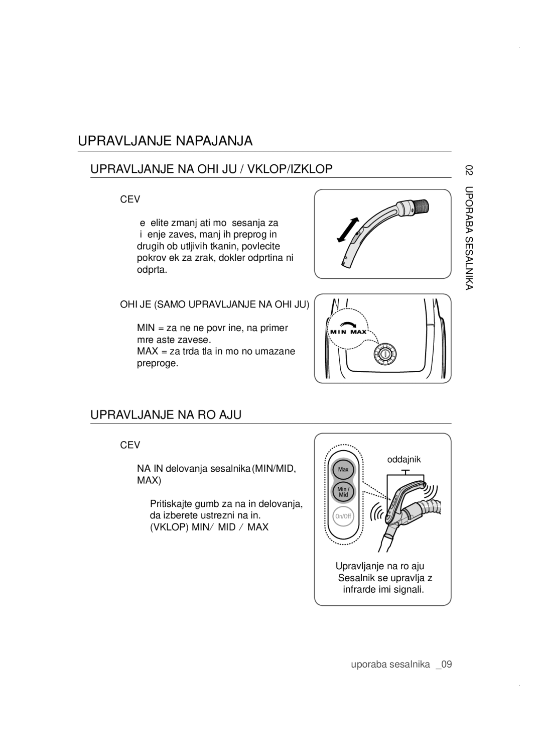 Samsung VCC4780V3K/BOL manual Upravljanje Napajanja, Cev, Ohišje Samo Upravljanje NA Ohišju, Max, Vklop MIN → MID → MAX 