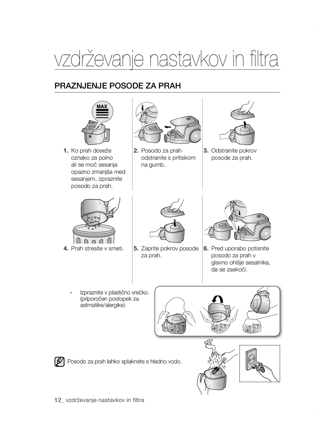 Samsung VCC47E0H33/BOL, VCC4780V3K/BOL, VCC4780V32/XEH, VCC47E0H33/XEH manual Praznjenje Posode ZA Prah 