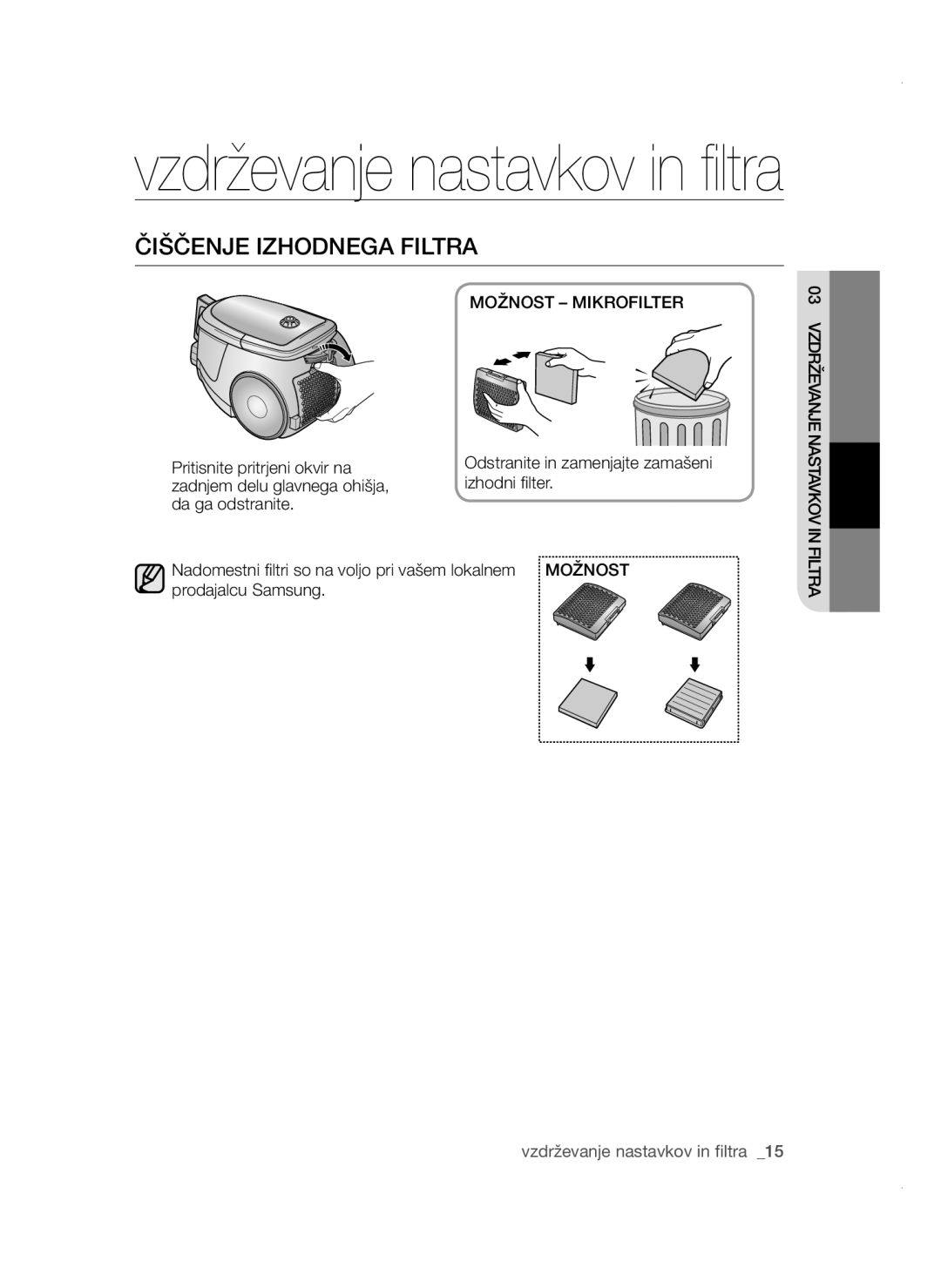 Samsung VCC47E0H33/XEH, VCC47E0H33/BOL, VCC4780V3K/BOL, VCC4780V32/XEH manual Čiščenje Izhodnega Filtra, Možnost Mikrofilter 