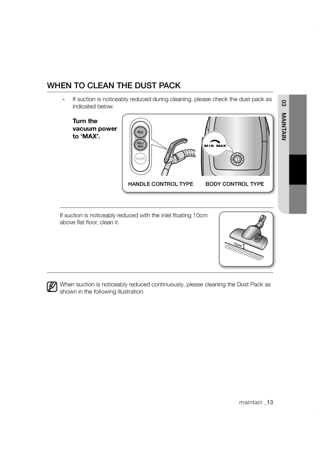 Samsung VCC4780V3K/BOL, VCC47E0H33/BOL, VCC4780V32/XEH manual When to Clean the Dust Pack, Turn the vacuum power to ‘MAX’ 