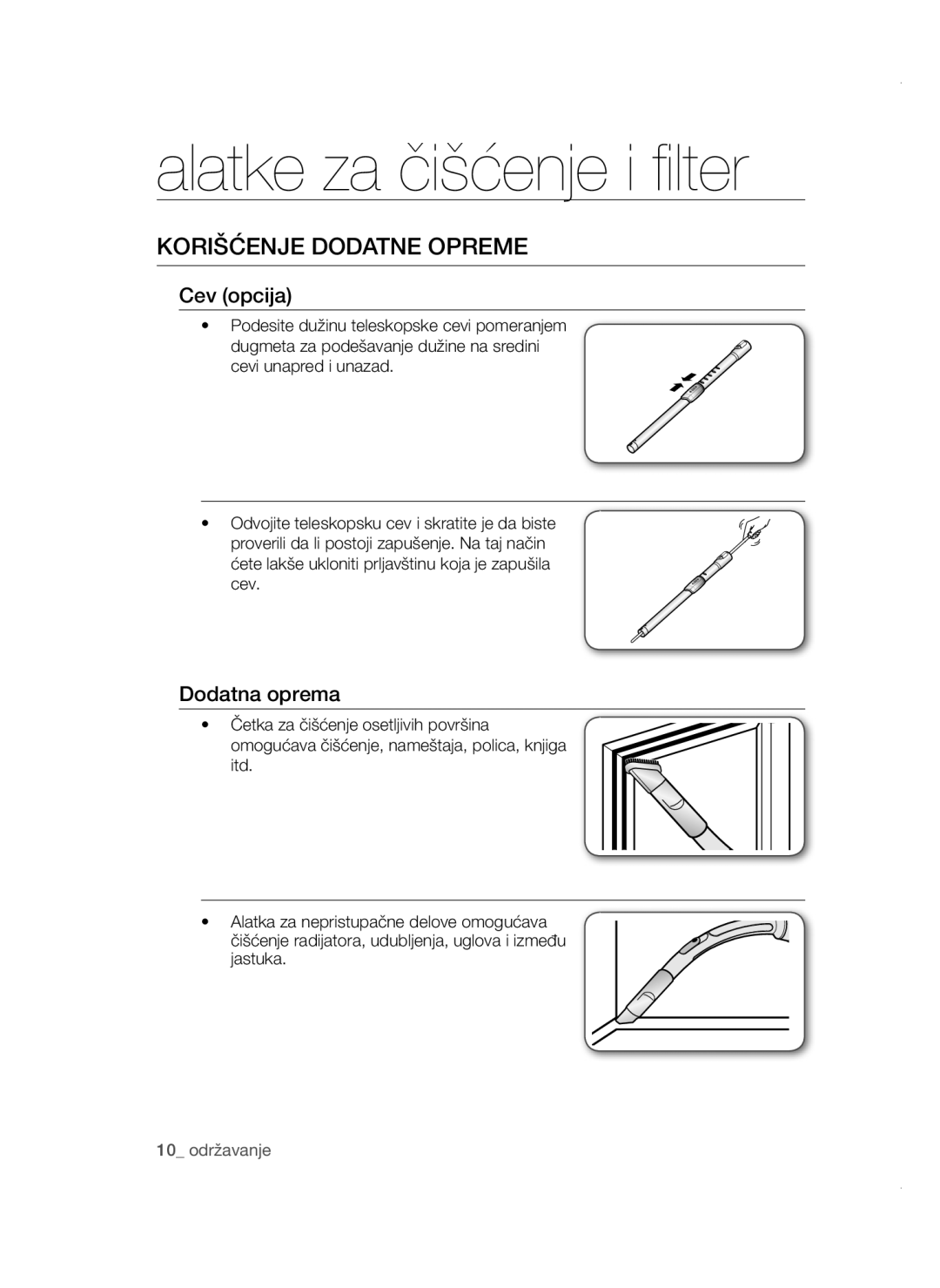 Samsung VCC4780V32/XEH, VCC47E0H33/BOL Alatke za čišćenje i filter, Korišćenje Dodatne Opreme, Cev opcija, Dodatna oprema 