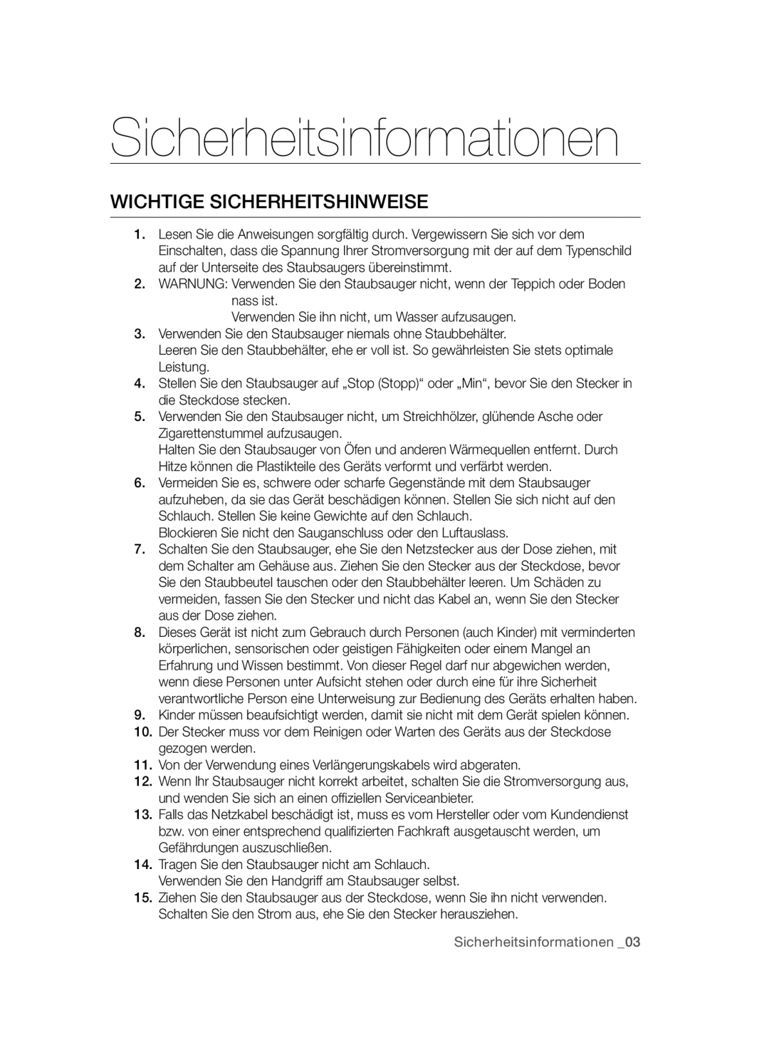 Samsung VCC47J0V3G/XEP manual Wichtige Sicherheitshinweise, Blockieren Sie nicht den Sauganschluss oder den Luftauslass 