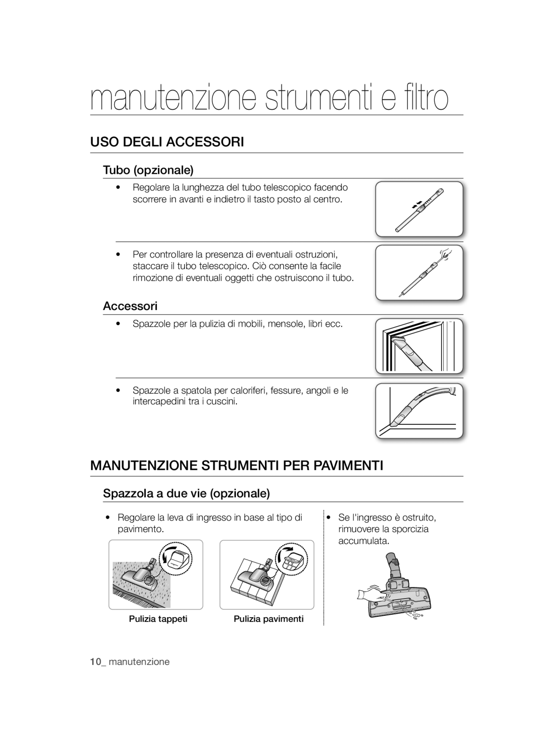 Samsung VCC47Q0V37/XET, VCC47T0H36/XET manual USO Degli Accessori, Manutenzione Strumenti PER Pavimenti, Tubo opzionale 