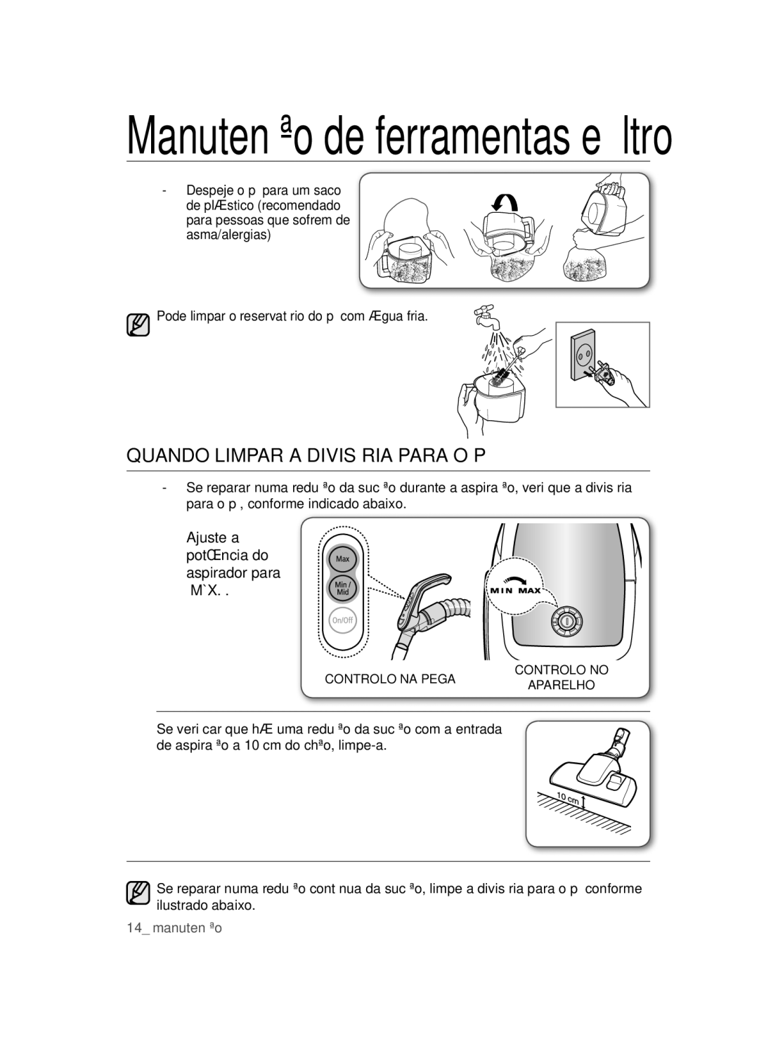 Samsung VCC47Q0V37/XET, VCC47T0H36/XET manual Quando Limpar a Divisória Para O PÓ, Ajuste a potência do aspirador para MÁX 