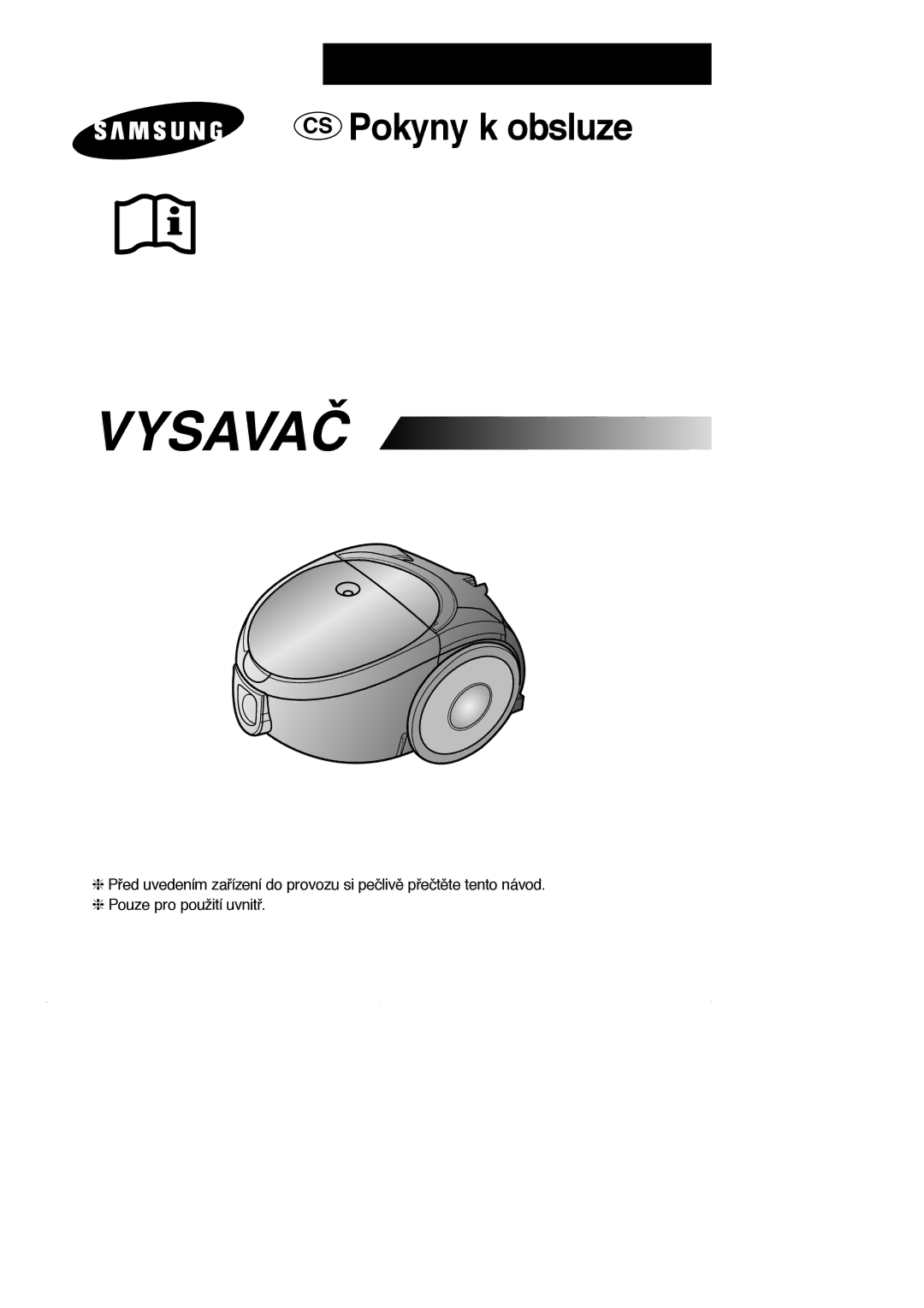 Samsung VCC5120V3S/XEV, VCC5120V3S/XEE, VCC5120V33/XEH manual Vysavač 