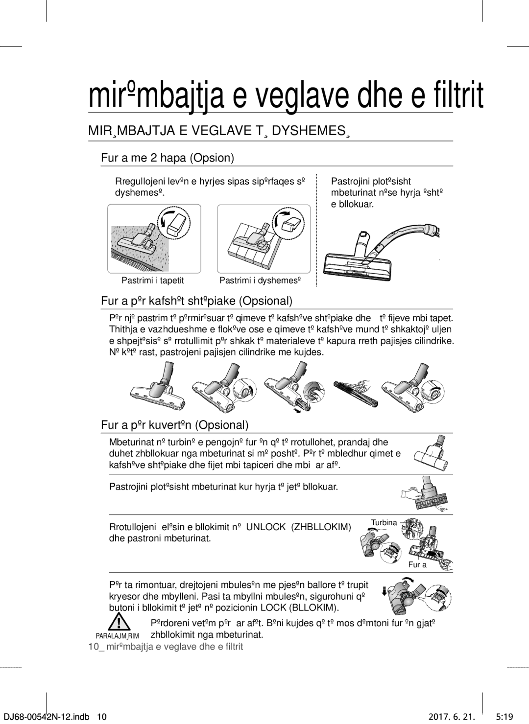 Samsung VCC5251V3R/XEV Mirëmbajtja E Veglave TË Dyshemesë, Furça me 2 hapa Opsion, Furça për kafshët shtëpiake Opsional 