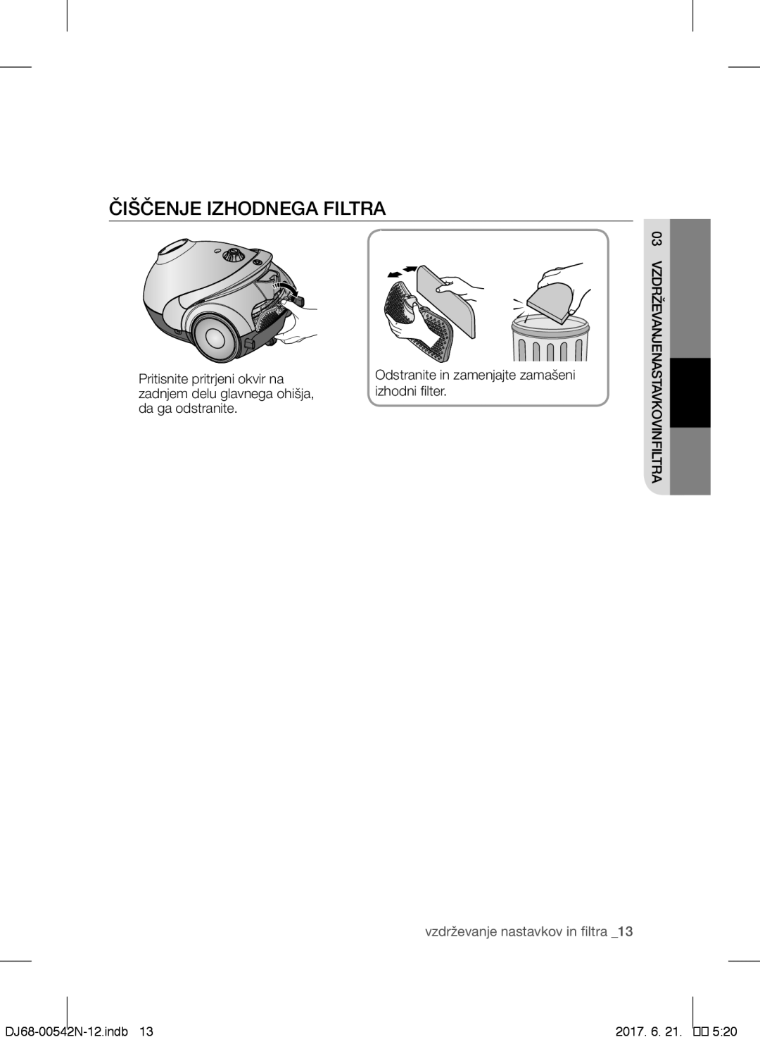 Samsung VCC5285V3O/BOL, VCC5251V3R/XEV manual Čiščenje Izhodnega Filtra, Pritisnite pritrjeni okvir na, Izhodni filter 