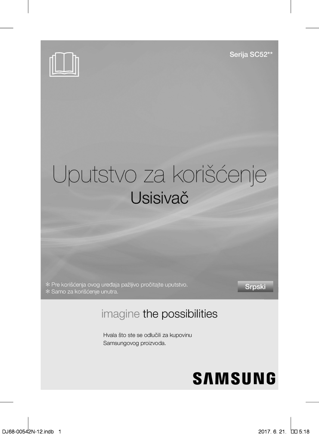 Samsung VCC5285V3P/BOL, VCC5285V3O/BOL Uputstvo za korišćenje, Hvala što ste se odlučili za kupovinu Samsungovog proizvoda 