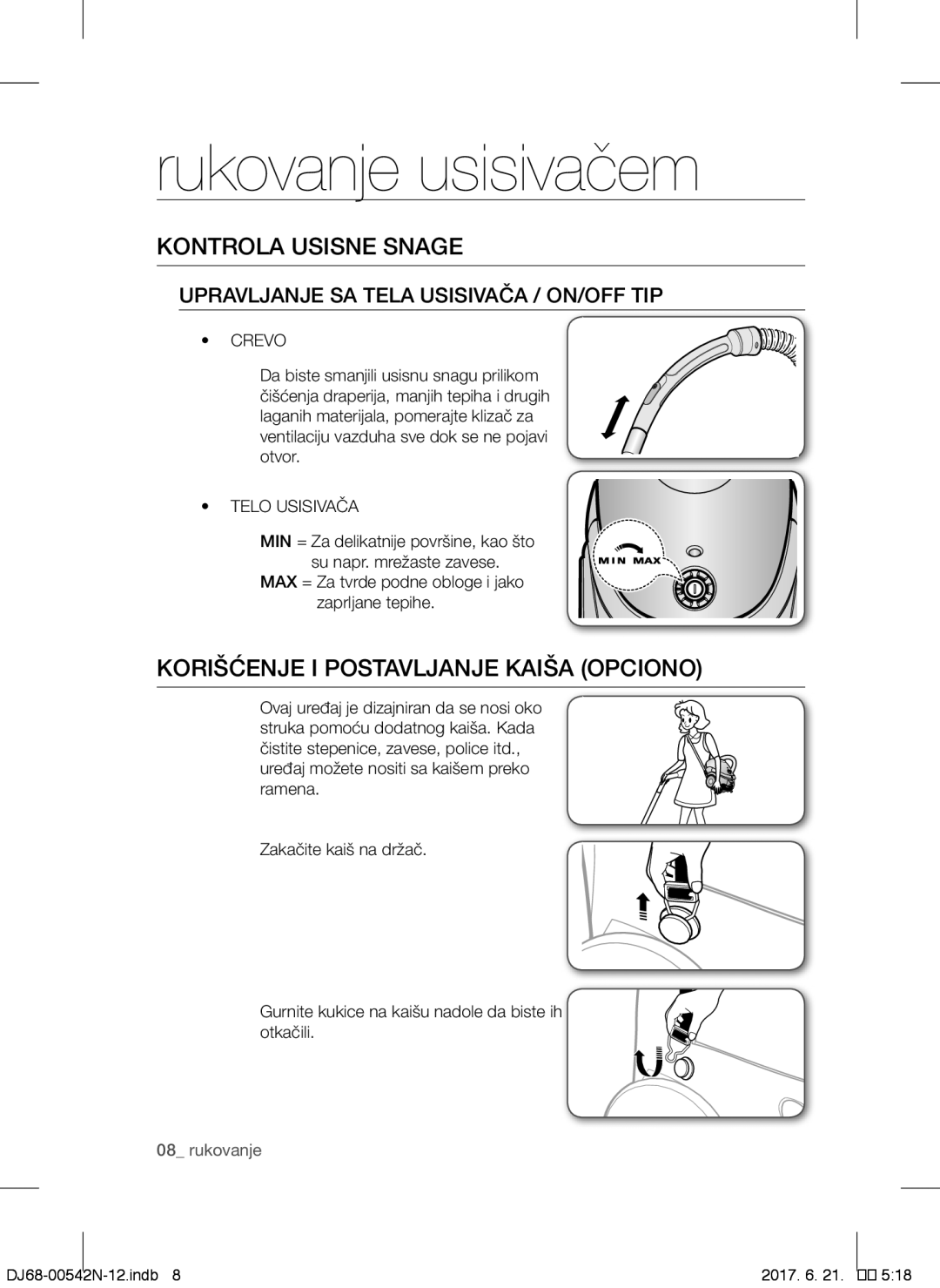 Samsung VCC5251V3R/XEV manual Kontrola Usisne Snage, Korišćenje I Postavljanje Kaiša Opciono, Crevo, Telo Usisivača 