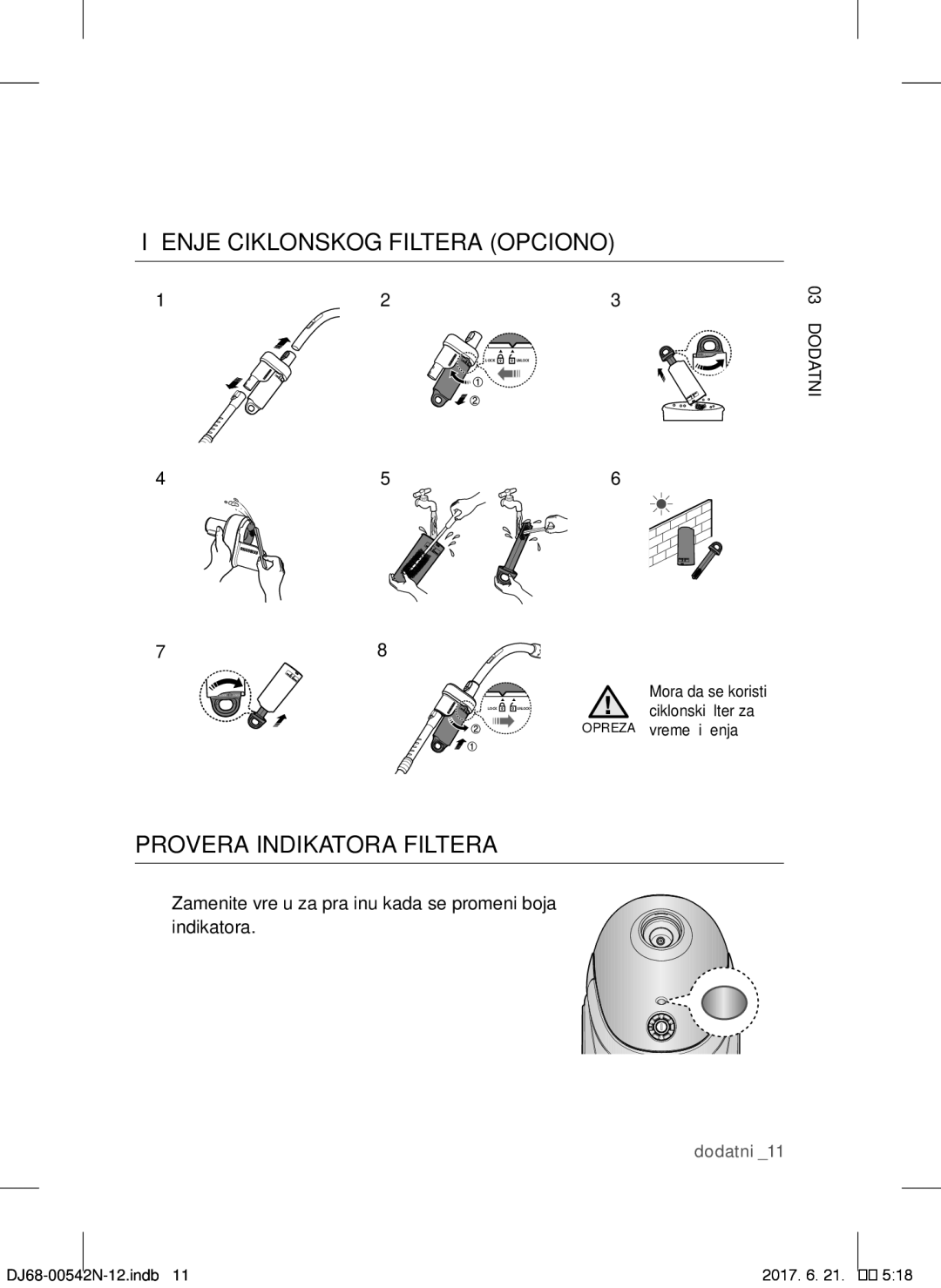 Samsung VCC5285V3P/BOL, VCC5285V3O/BOL, VCC5251V3R/XEV manual Čišćenje Ciklonskog Filtera Opciono, Provera Indikatora Filtera 
