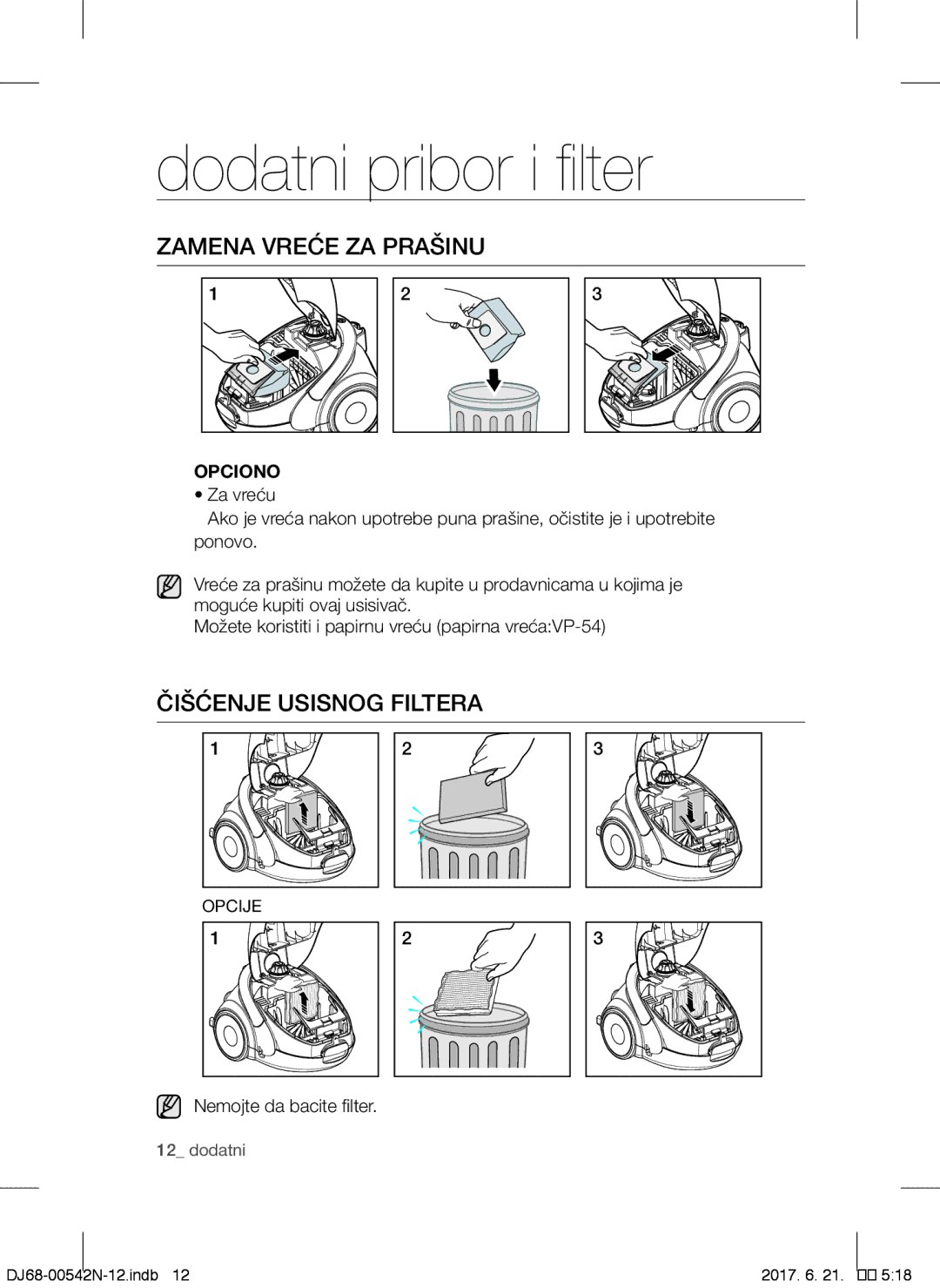 Samsung VCC5285V3O/BOL, VCC5251V3R/XEV manual Zamena Vreće ZA Prašinu, Čišćenje Usisnog Filtera, Nemojte da bacite filter 