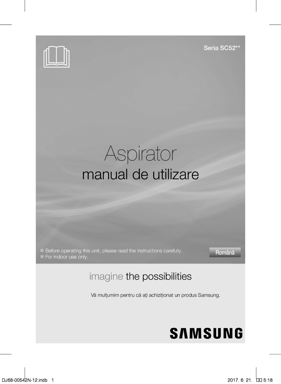 Samsung VCC5285V3O/BOL, VCC5251V3R/XEV, VCC5251V3R/XEH Aspirator, Vă mulţumim pentru că aţi achiziţionat un produs Samsung 