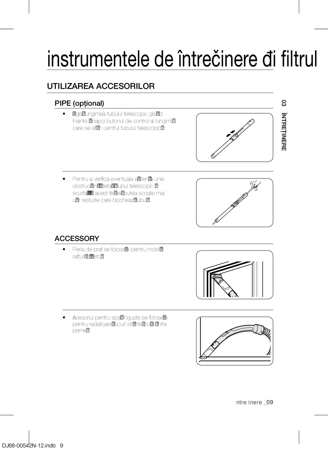 Samsung VCC5251V3R/BOL, VCC5285V3O/BOL, VCC5251V3R/XEV, VCC5251V3R/XEH manual Utilizarea Accesorilor, Pipe opţional, Accessory 