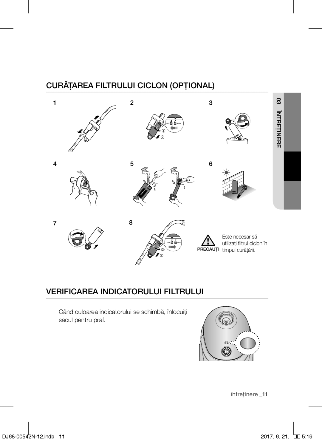 Samsung VCC5285V3O/BOL manual Curăţarea Filtrului Ciclon Opţional, Verificarea Indicatorului Filtrului, 03 întreţinere 