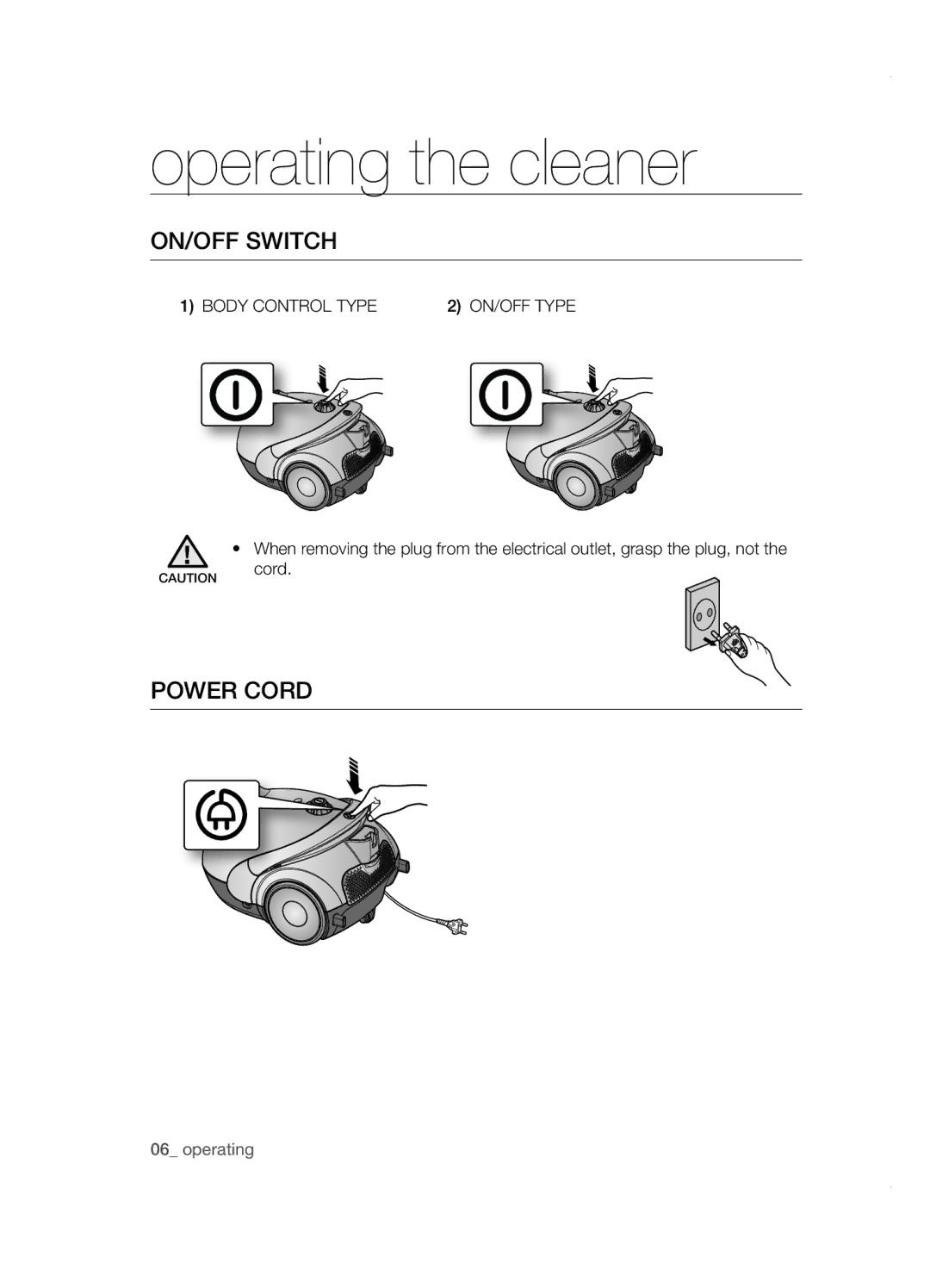 Samsung VCC5285V3P/BOL, VCC5285V3O/BOL Operating the cleaner, ON/OFF Switch, Power Cord, Body Control Type ON/OFF Type 