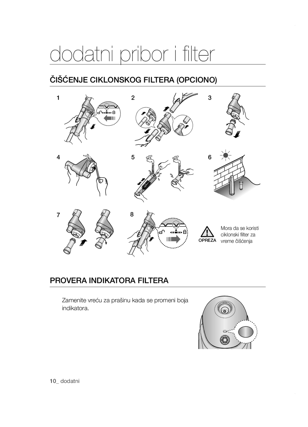 Samsung VCC5251V3R/XEH, VCC5285V3O/BOL, VCC5251V3R/XEV manual Čišćenje ciklonskog filtera opciono, Provera indikatora filtera 