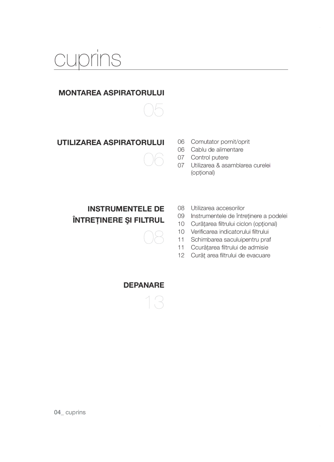 Samsung VCC5285V3O/BOL, VCC5251V3R/XEV, VCC5251V3R/XEH manual Cuprins, Montarea aspiratorului Utilizarea aspiratorului 