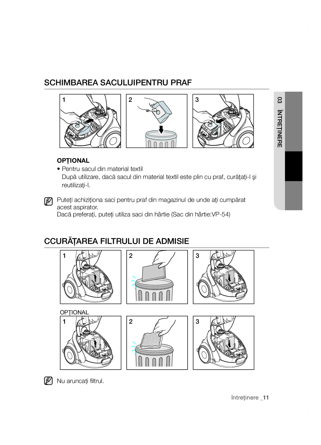 Samsung VCC5251V3R/XEH, VCC5285V3O/BOL, VCC5251V3R/XEV manual Schimbarea saculuipentru praf, Ccurăţarea filtrului de admisie 