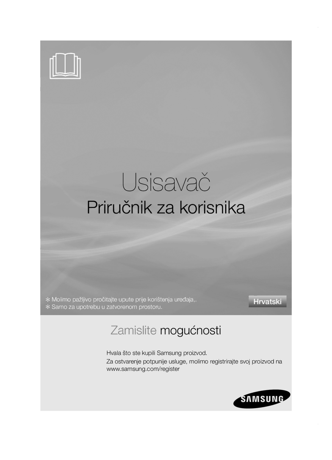 Samsung VCC5251V3R/XEV, VCC5285V3O/BOL, VCC5251V3R/XEH, VCC5251V3R/BOL, VCC5285V3P/BOL manual Usisavač 