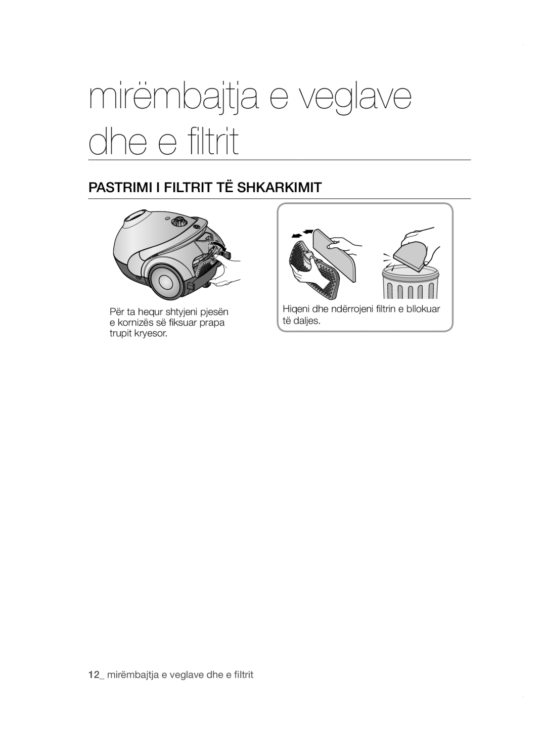 Samsung VCC5251V3R/XEV, VCC5285V3O/BOL, VCC5251V3R/XEH, VCC5251V3R/BOL, VCC5285V3P/BOL manual Pastrimi i filtrit të shkarkimit 